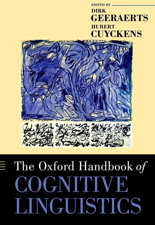 Book cover of The Oxford Handbook of Cognitive Linguistics: Selected Papers From The International Cognitive Linguistics Conference, Amsterdam, 1997 (Oxford Handbooks #177)