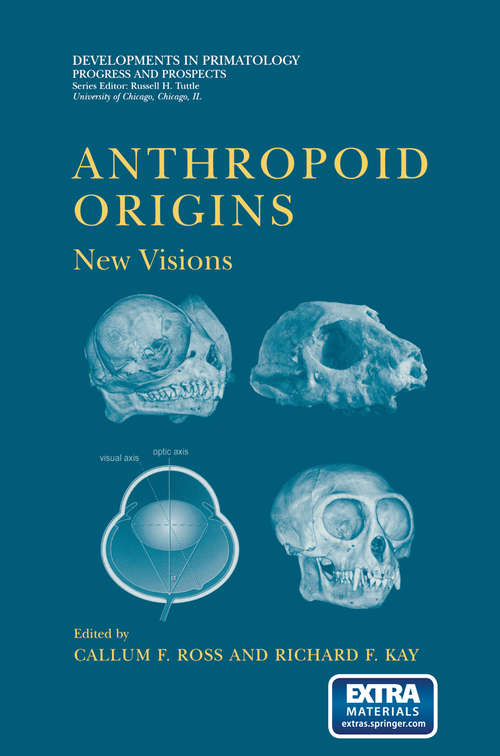 Book cover of Anthropoid Origins (pdf): New Visions (2004) (Developments in Primatology: Progress and Prospects)