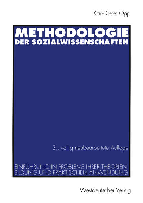 Book cover of Methodologie der Sozialwissenschaften: Einführung in Probleme ihrer Theorienbildung und praktischen Anwendung (3. Aufl. 1995)