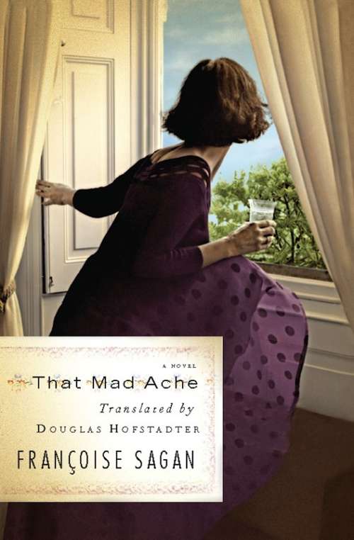 Book cover of That Mad Ache: A Novel