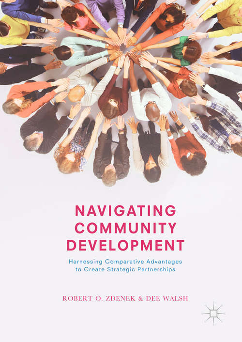 Book cover of Navigating Community Development: Harnessing Comparative Advantages to Create Strategic Partnerships