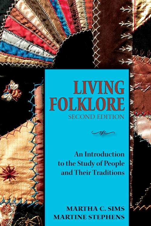 Book cover of Living Folklore, 2nd Edition: An Introduction to the Study of People and Their Traditions (2)