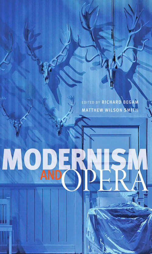 Book cover of Modernism and Opera (Hopkins Studies in Modernism)