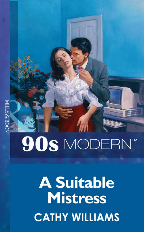 Book cover of A Suitable Mistress (ePub First edition) (Mills And Boon Vintage 90s Modern Ser.)