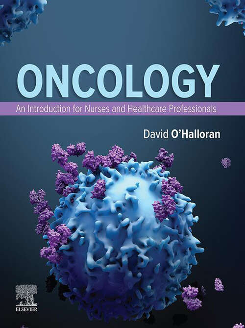 Book cover of Oncology: Oncology: An Introduction for Nurses and Health Care Professionals - E-Book