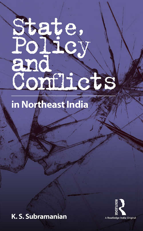 Book cover of State, Policy and Conflicts in Northeast India
