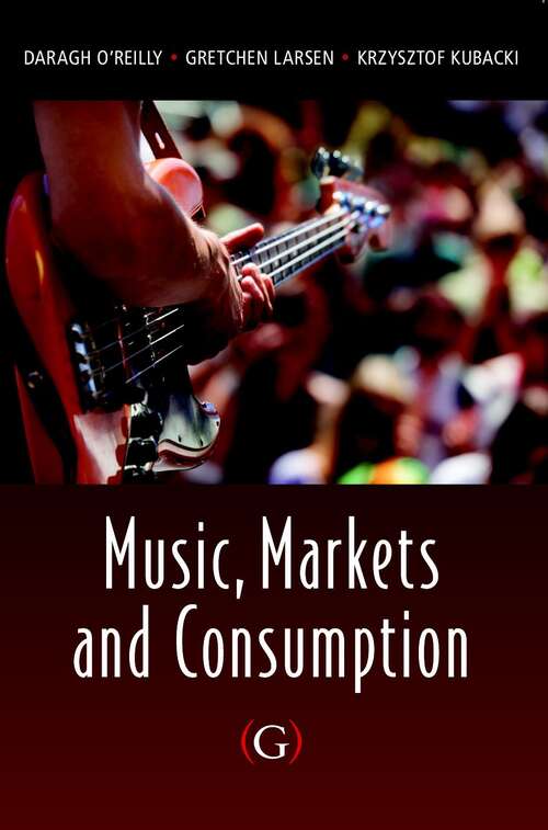 Book cover of Music, Markets And Consumption (1)