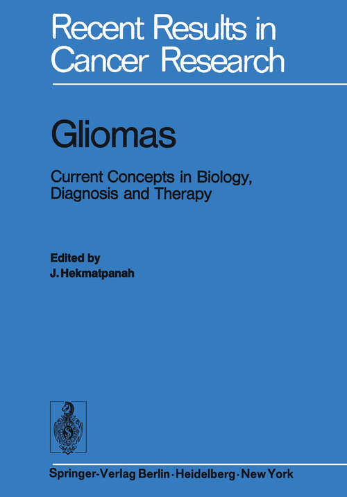 Book cover of Gliomas: Current Concepts in Biology, Diagnosis and Therapy (1975) (Recent Results in Cancer Research #51)