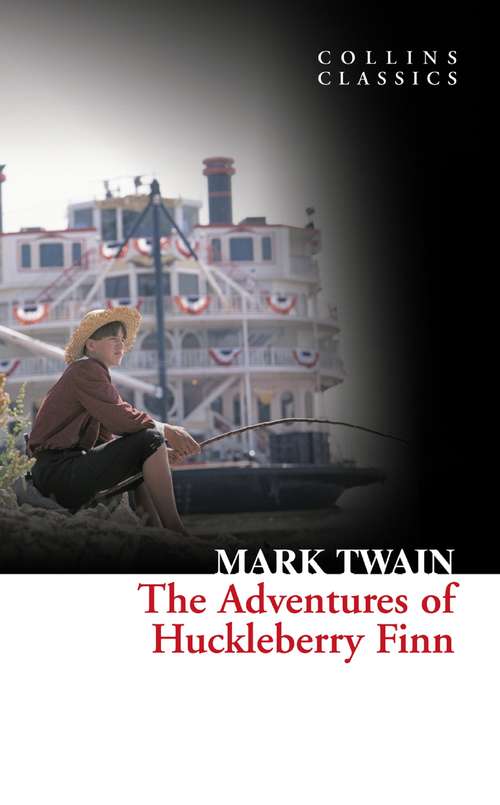 Book cover of The Adventures Of Huckleberry Finn: Las Aventuras De Huckleberry Finn (ePub edition) (Collins Classics: Vol. 8)