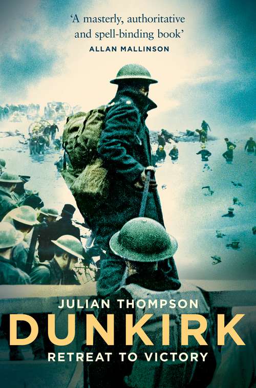 Book cover of Dunkirk: Retreat to Victory