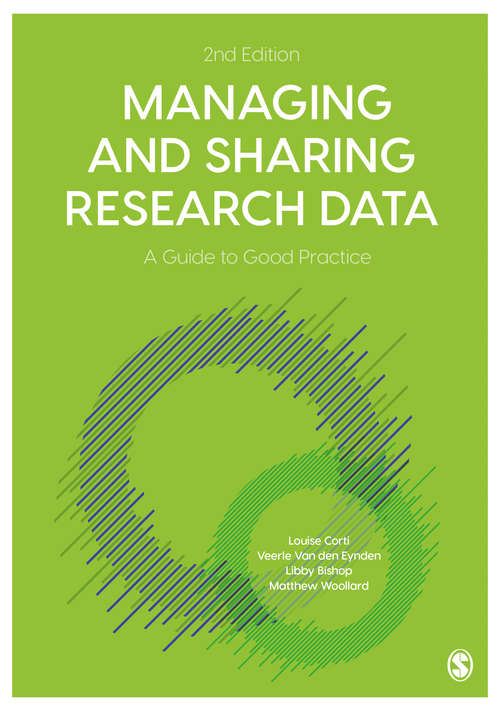 Book cover of Managing and Sharing Research Data: A Guide to Good Practice (Second Edition)