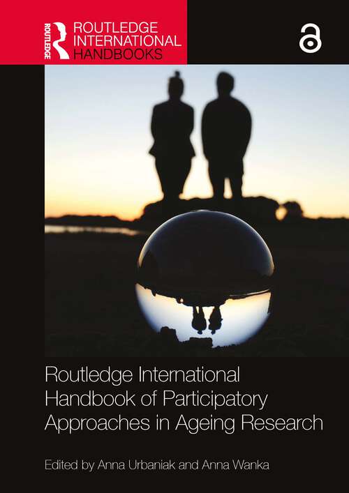 Book cover of Routledge International Handbook of Participatory Approaches in Ageing Research (Routledge International Handbooks)