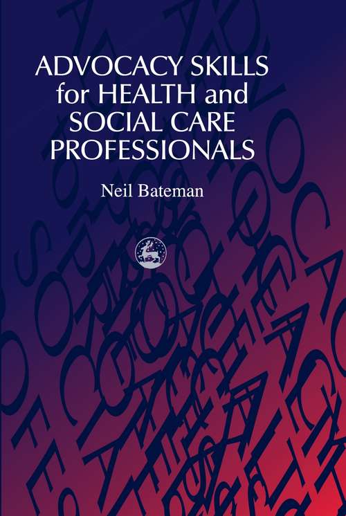Book cover of Advocacy Skills for Health and Social Care Professionals