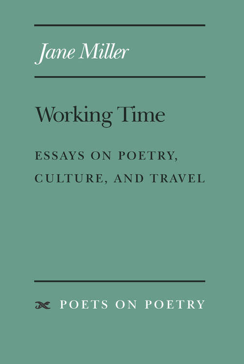 Book cover of Working Time: Essays on Poetry, Culture, and Travel (Poets On Poetry)