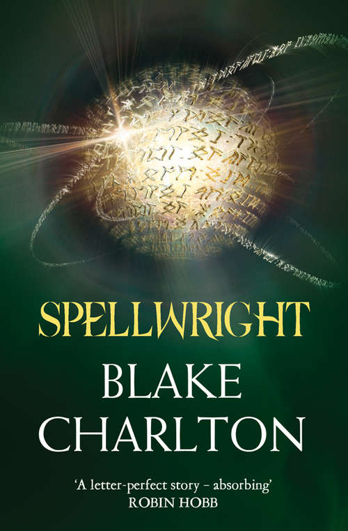 Book cover of Spellwright: 'a Letter-perfect Story - Absorbing' (ePub edition) (The Spellwright Trilogy #1)