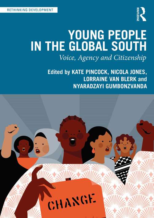Book cover of Young People in the Global South: Voice, Agency and Citizenship (Rethinking Development)