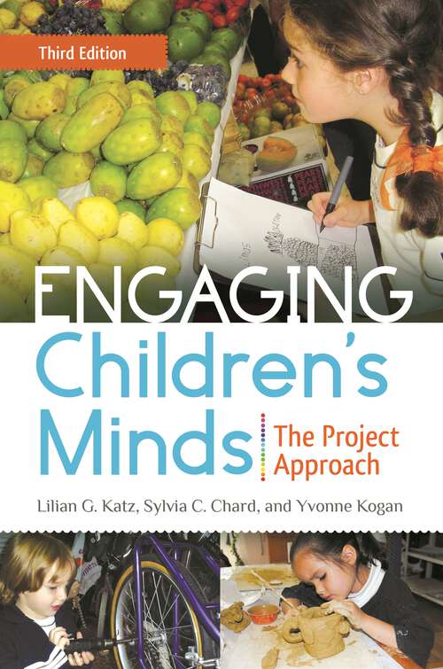 Book cover of Engaging Children's Minds: The Project Approach