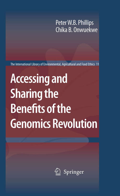Book cover of Accessing and Sharing the Benefits of the Genomics Revolution (2007) (The International Library of Environmental, Agricultural and Food Ethics #11)