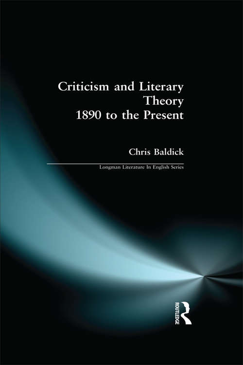 Book cover of Criticism and Literary Theory 1890 to the Present (Longman Literature In English Series)