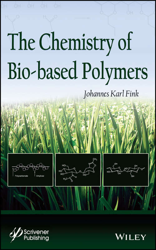 Book cover of The Chemistry of Bio-based Polymers