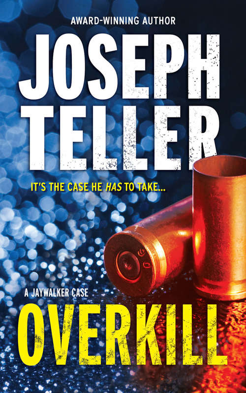 Book cover of Overkill (ePub First edition) (A\jaywalker Case Ser. #4)