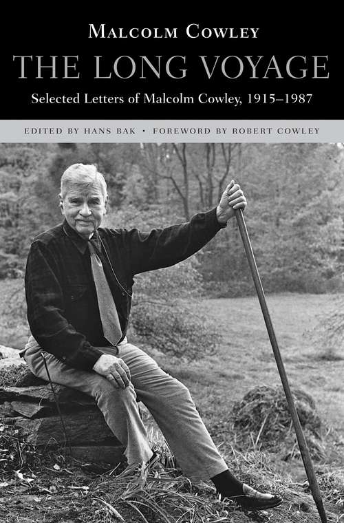 Book cover of The Long Voyage: Selected Letters Of Malcolm Cowley, 1915-1987
