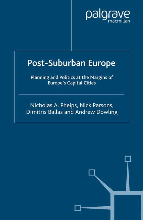 Book cover of Post-Suburban Europe: Planning and Politics at the Margins of Europe's Capital Cities (2006)