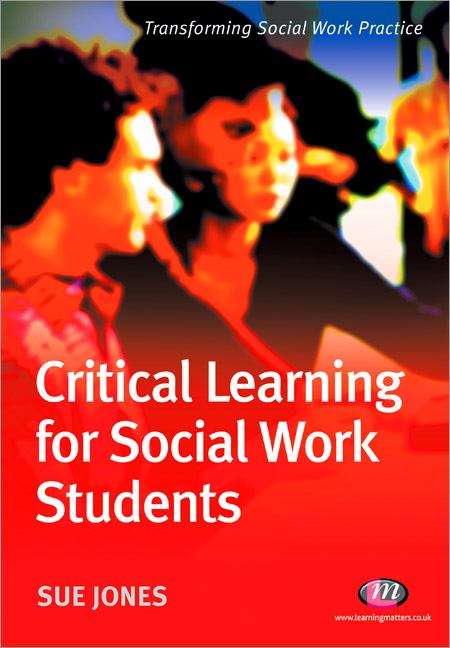 Book cover of Critical Learning for Social Work Students