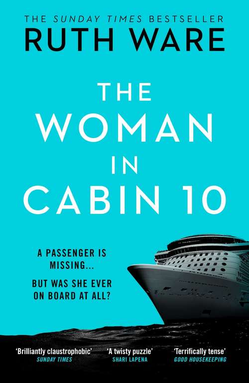 Book cover of The Woman in Cabin 10: The unputdownable thriller from the Sunday Times bestselling author of The IT Girl