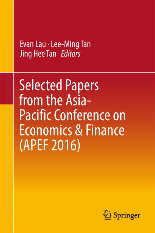 Book cover of Selected Papers from the Asia-Pacific Conference on Economics & Finance (APEF #2016)