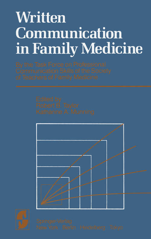 Book cover of Written Communication in Family Medicine: By the Task Force on Professional Communication Skills of the Society of Teachers of Family Medicine (1984)