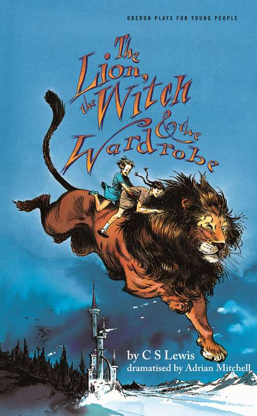 Book cover of The Lion, the Witch and the Wardrobe (The\chronicles Of Narnia Ser.)