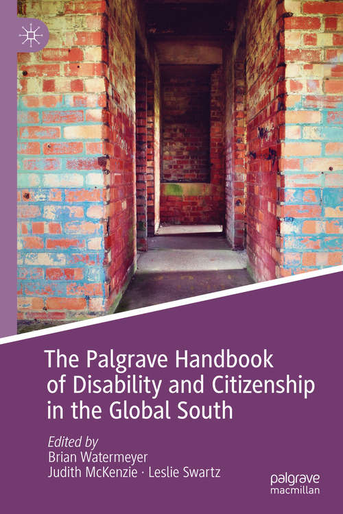 Book cover of The Palgrave Handbook of Disability and Citizenship in the Global South (1st ed. 2019) (Palgrave Studies in Disability and International Development)