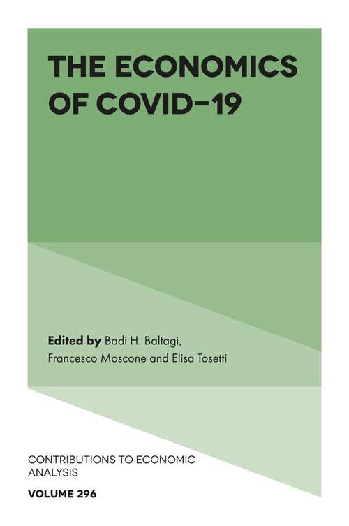 Book cover of The Economics of COVID-19 (Contributions to Economic Analysis #296)