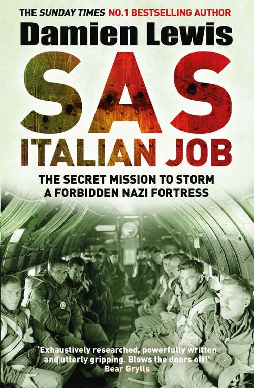 Book cover of SAS Italian Job: The Secret Mission to Storm a Forbidden Nazi Fortress