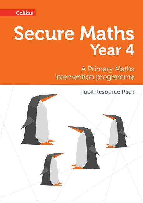 Book cover of Secure Maths - Year 4: A Primary Maths Intervention Programme Pupil Resource Pack (PDF)