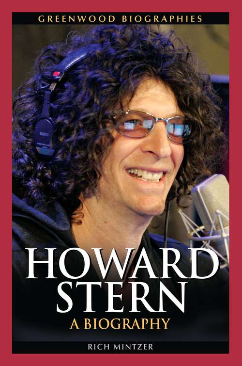 Book cover of Howard Stern: A Biography (Greenwood Biographies)