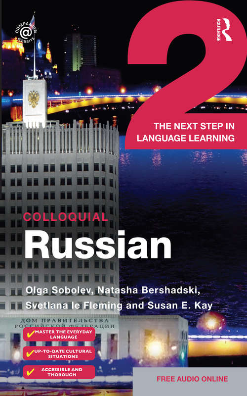 Book cover of Colloquial Russian 2: The Next Step in Language Learning (2) (Colloquial Series)
