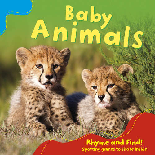 Book cover of Baby Animals: Baby Animals (Rhyme and Find)