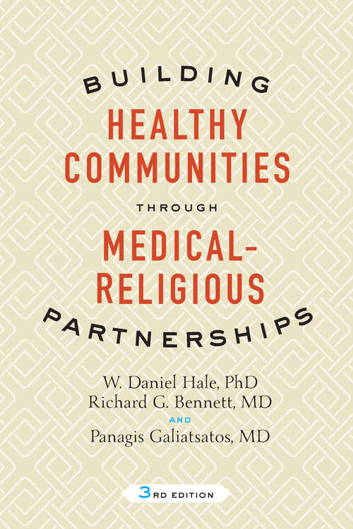 Book cover of Building Healthy Communities through Medical-Religious Partnerships (third edition)