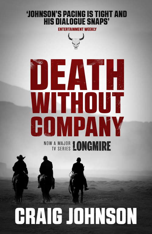 Book cover of Death Without Company: The thrilling second book in the best-selling, award-winning series - now a hit Netflix show! (A Walt Longmire Mystery #2)