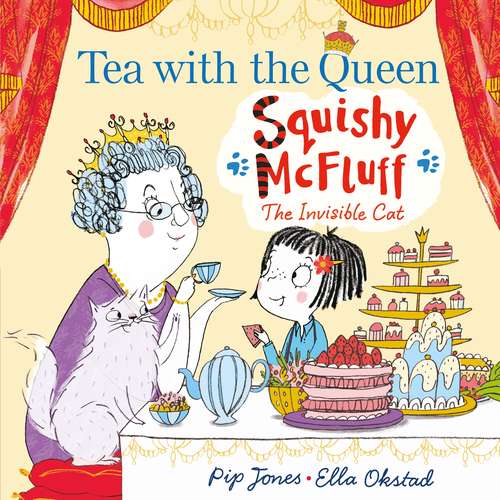 Book cover of Squishy McFluff: Tea With The Queen (Main)