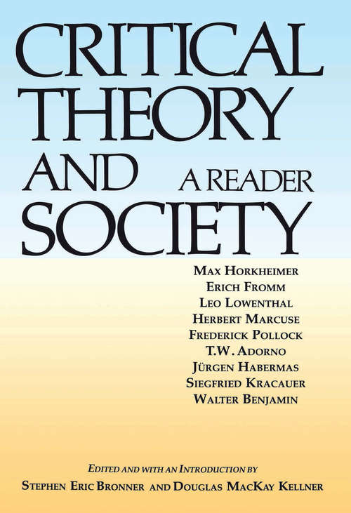 Book cover of Critical Theory and Society: A Reader