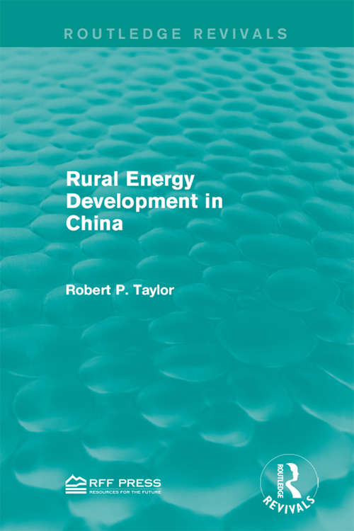 Book cover of Rural Energy Development in China (Routledge Revivals)