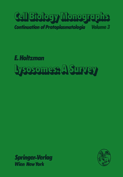 Book cover of Lysosomes: A Survey (1976) (Cell Biology Monographs #3)