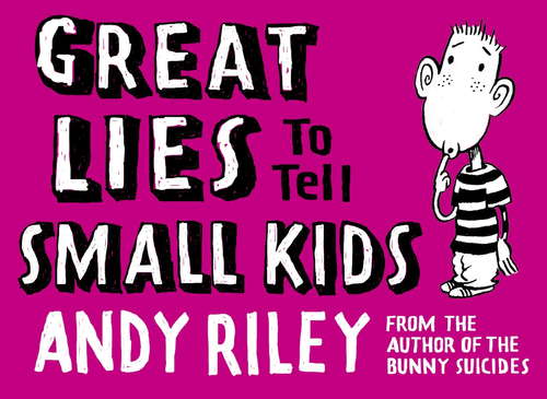 Book cover of Great Lies to Tell Small Kids