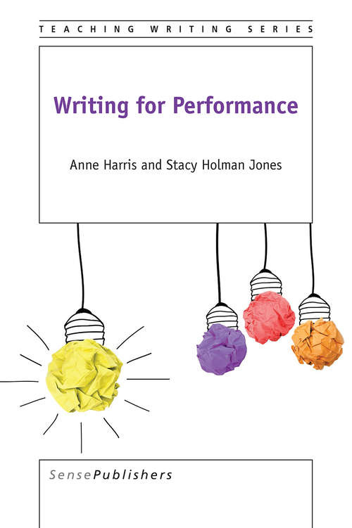 Book cover of Writing for Performance (1st ed. 2016) (Teaching Writing)
