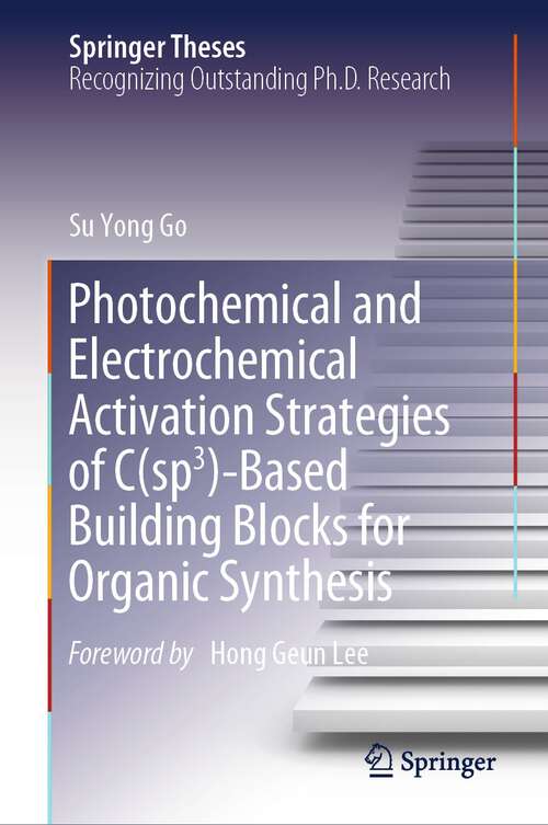 Book cover of Photochemical and Electrochemical Activation Strategies of C(sp3)-Based Building Blocks for Organic Synthesis