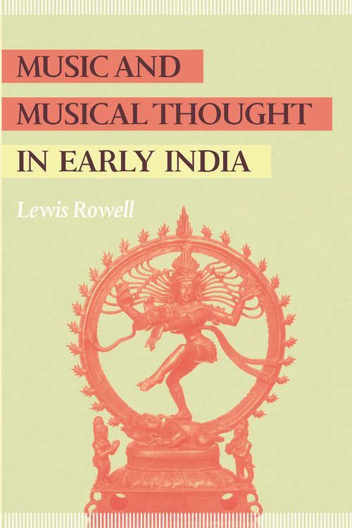 Book cover of Music and Musical Thought in Early India (Chicago Studies in Ethnomusicology)