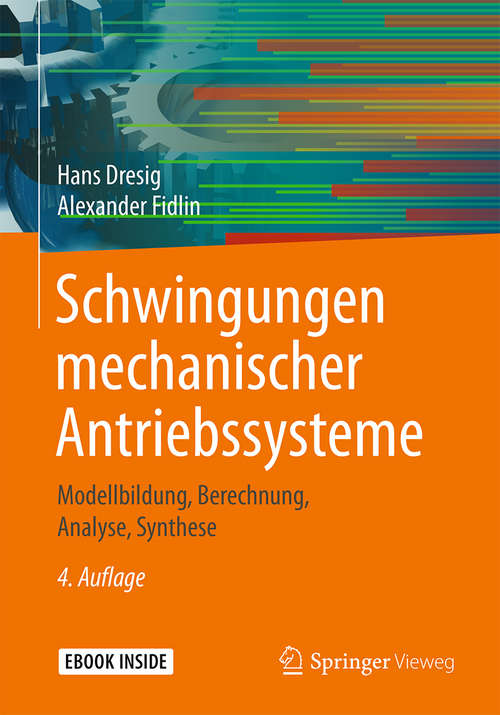 Book cover of Schwingungen mechanischer Antriebssysteme: Modellbildung, Berechnung, Analyse, Synthese (4. Aufl. 2020)